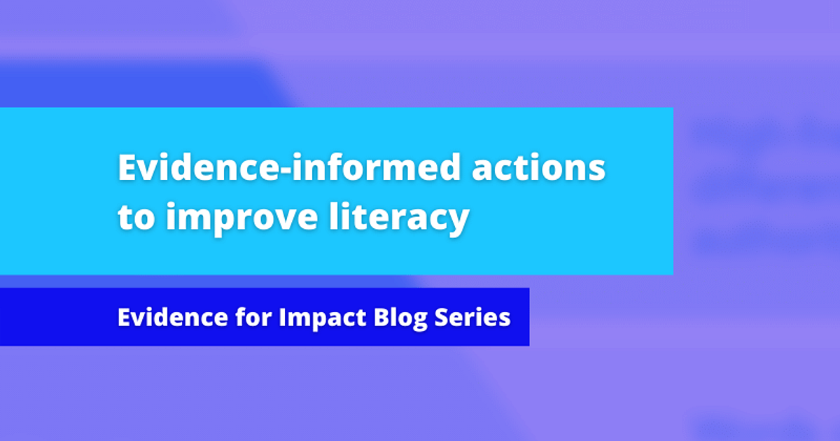 Using evidence for impact in 2022 – literacy in secondary… | E4L