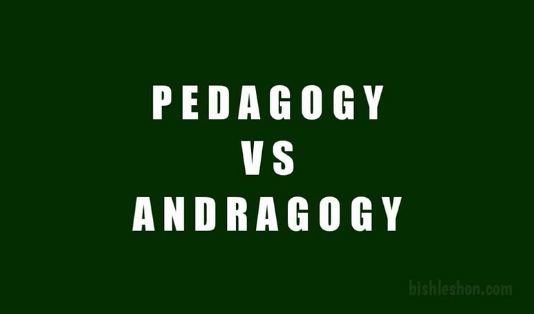 Pedagogy vs Andragoy